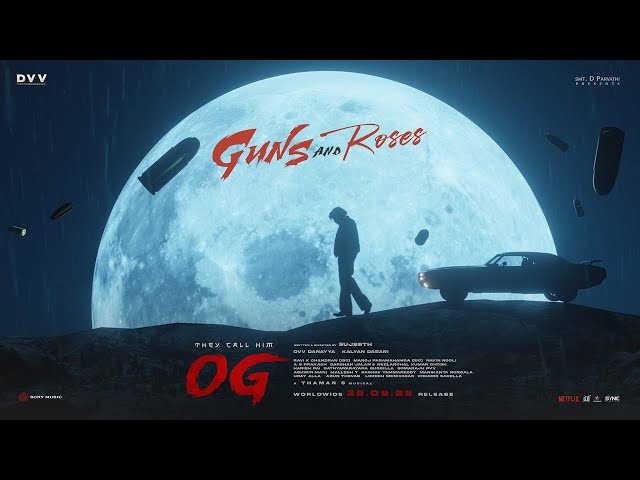 Guns and Roses - #TheyCallHimOG | Pawan Kalyan | Emraan Hashmi | Sujeeth | Thaman S | DVV Danayya