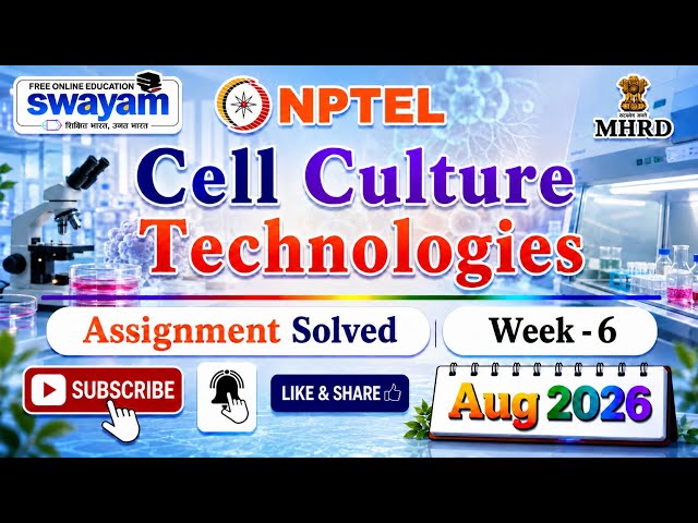 Cell Culture Technologies Week 6 Assignment Solutions#NPTELASSIGNMENTS#CellCultureTechnologies#2026