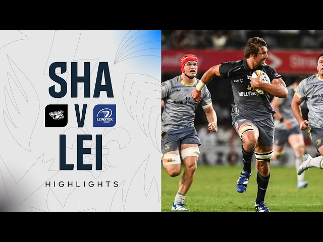 Hollywoodbets Sharks v Leinster | Highlights | Round 2 | URC 2026/27