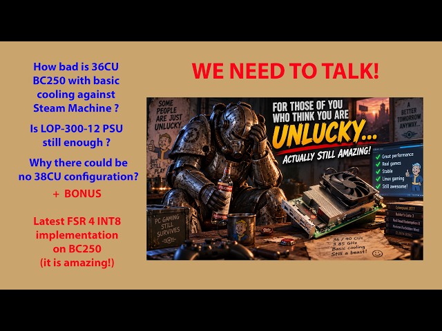 Test of "unlucky" 36CU BC250 vs Steam Machine. 38CU nonsense explained. FSR4 INT8 on BC250 WORKS NOW