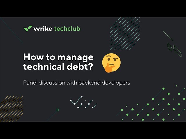 Panel discussion: How to manage technical debt? 🤔