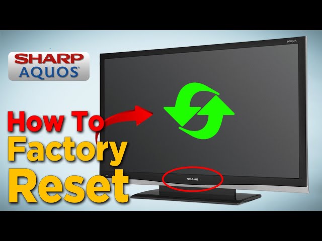 How to Factory Reset Sharp Aquos TV