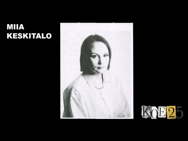 KOE25 : Miia Keskitalo