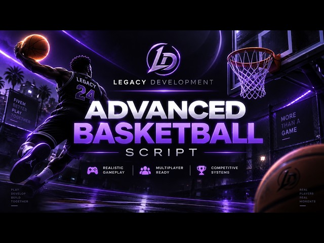 Legacy Dev - Advanced Basketball Script FIVEM