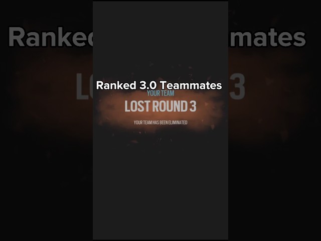 Siege Ranked 3.0 Teammates.. #shorts