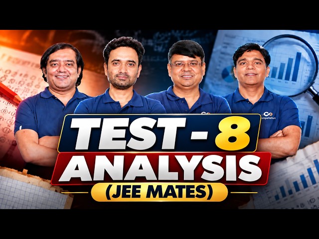 JEE Mates Test Series PT-8 Analysis | JEE Main 2027 | Complete PCM Paper Analysis
