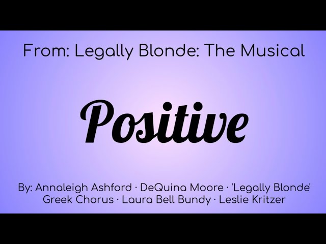 Legally Blond The Musical : Positive Lyric Video