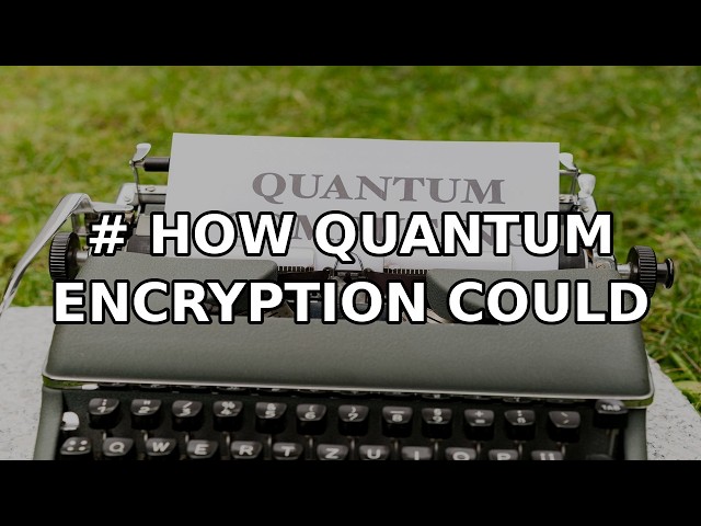 How Quantum Encryption Could Break the Internet