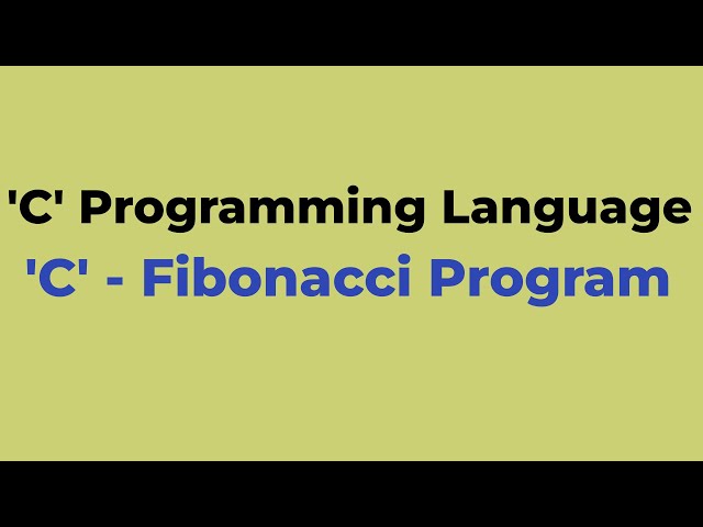 #C27  | C Fibonacci Example Program | C Programming language | Chiguru Academy | Tuition