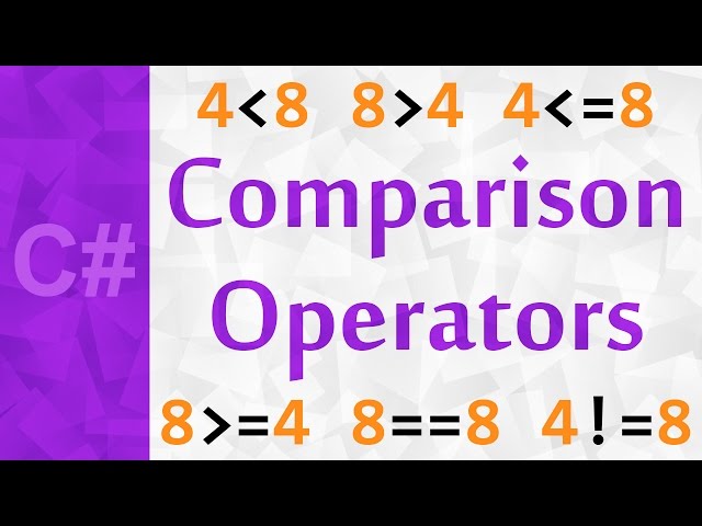 [C#] Comparison Operators (Relational & Equality) | C# Tutorial For Absolute Beginners Unity