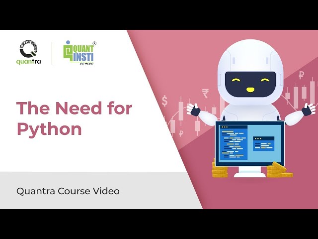 The Need For Python | Python for Machine Learning in Finance | Free Quantra Course