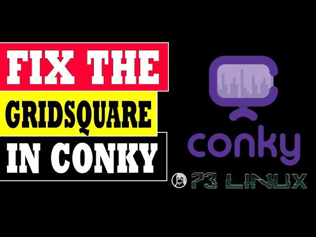 Gridsquare in Conky :: 73Linux