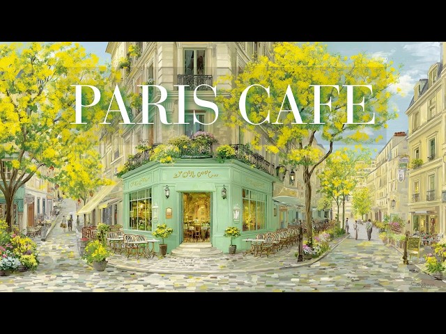 【LIVE】🌼𝐏𝐀𝐑𝐈𝐒 𝐂𝐀𝐅𝐄́ 🌼 French Instrumental Music — Coffee Playlist | Guitar, Piano & Accordion