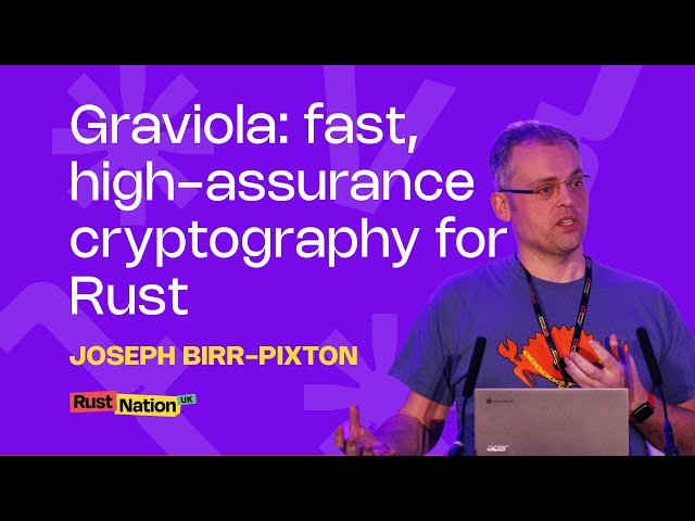 Graviola: fast, high-assurance cryptography for Rust - Joseph Birr-Pixton