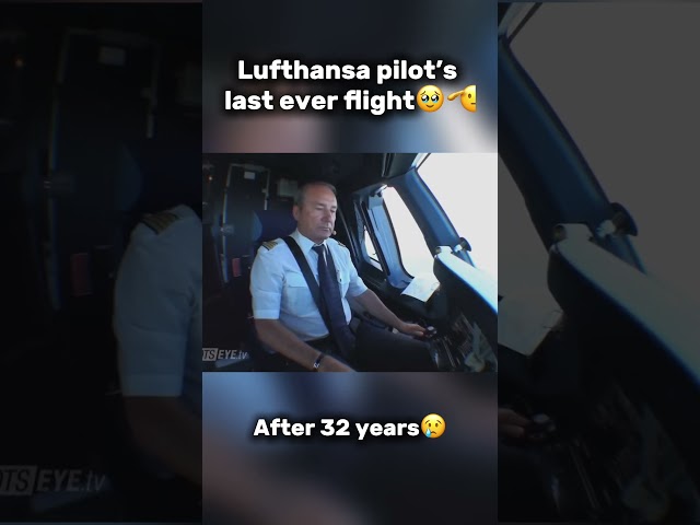 Lufthansa Pilot’s Last ever Flight😢🫡 #short #aviation #airplane #airbus #a380 #pilot #edit #fyp