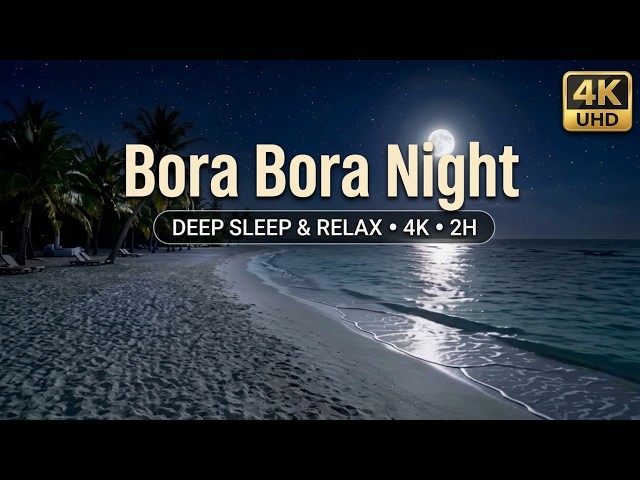 4K Bora Bora Paradise 🏝️ French Polynesia Paradise Beach 2H🌴