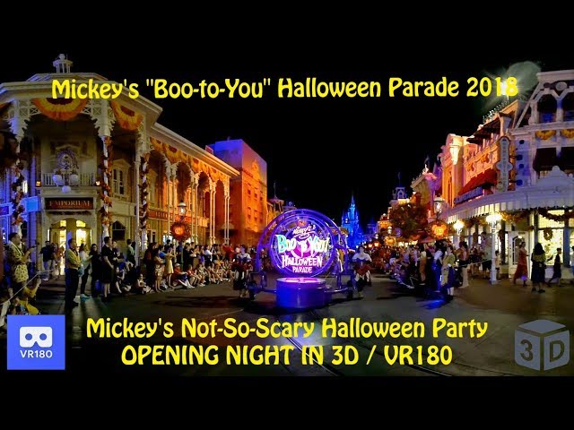 3D Mickey's Boo to You Parade 2018 OPENING NIGHT in VR180 / VR 4K 5K  Walt Disney World