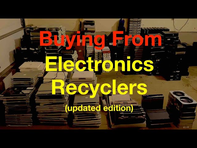 How to Buy from Electronics Recyclers (updated edition)