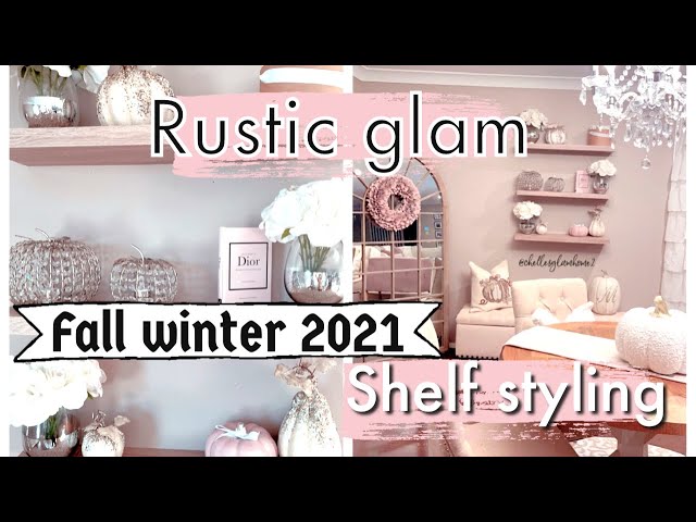 RUSTIC GLAM SHELF STYLING | FALL / WINTER 2021 | DECORATE WITH ME