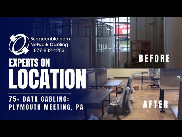 Plymouth Meeting | 75+ Data Cabling Project Completed | BridgeCable.com