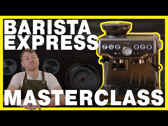 The Complete Barista Express Guide: Master Your Machine