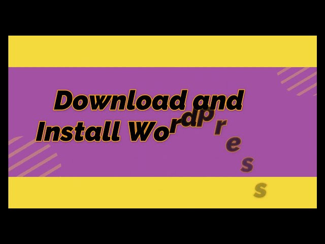 How to download and Install Wordpress on windows 10