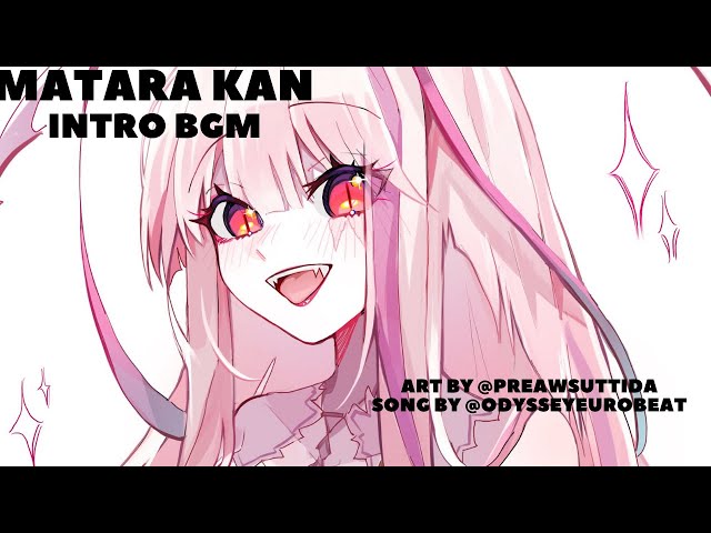 MATARA KAN |  STREAM OPENING THEME by Odyssey Eurobeat