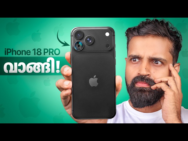 iPhone 18 Pro - Unboxing and Initial Review in Malayalam