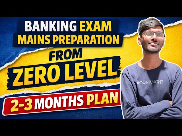 Start Bank Exams Mains Like A Pro  - Complete Strategy ✅️ Banking Exams 2026