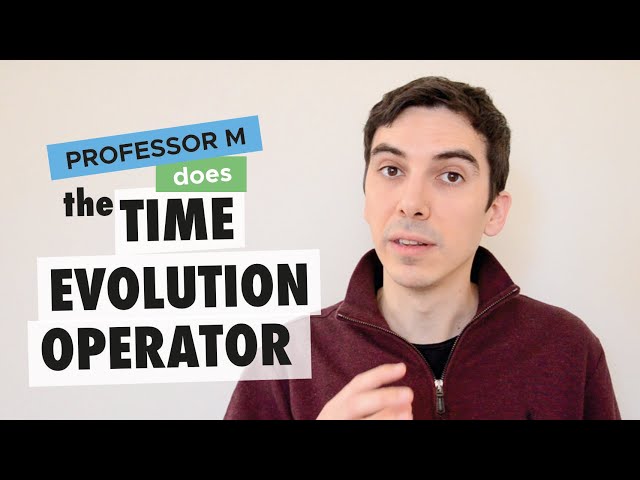 The time evolution operator in quantum mechanics