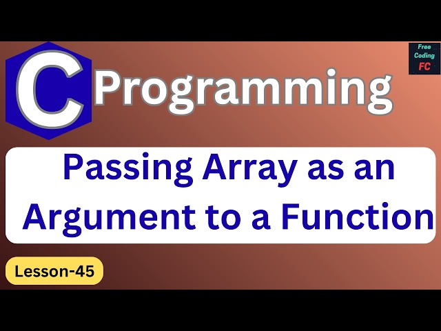 Passing Array as an Argument to a Function in C Programming