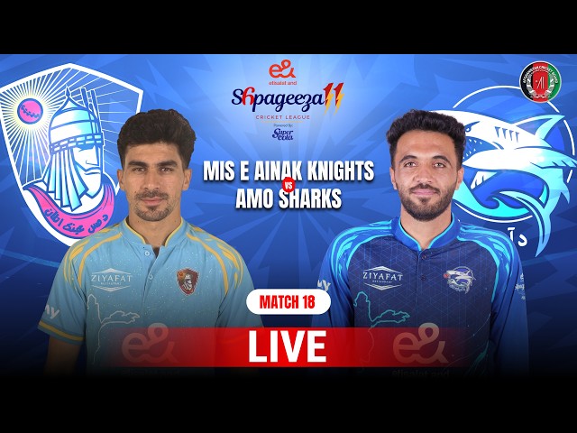 Live | Mis-e-Ainak Knights vs Amo Sharks | Match 18 | Shpageeza Cricket League T20 2026 | 301T