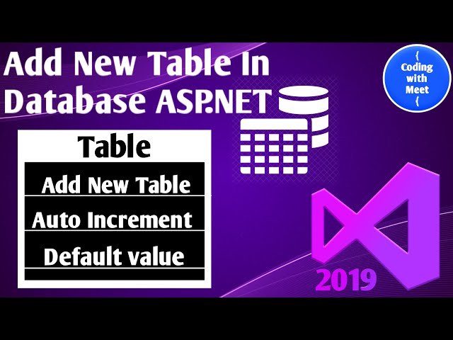 How to add or create new table in database in asp.net web application in visual studio 2019