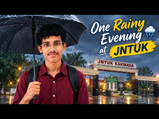 One Rainy Evening at JNTUK 🌧️ | JNTUK Kakinada Campus Vibes