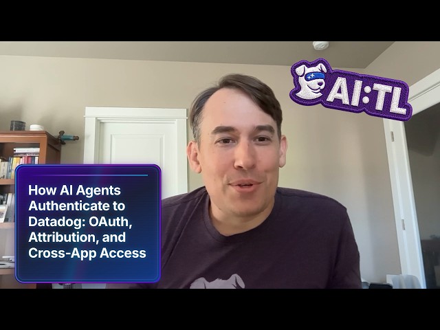 How AI Agents Authenticate to Datadog: OAuth, Attribution, and Cross-App Access