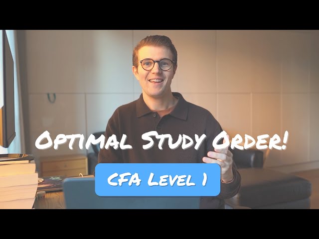 The Best Order to Study CFA Level 1 Topics
