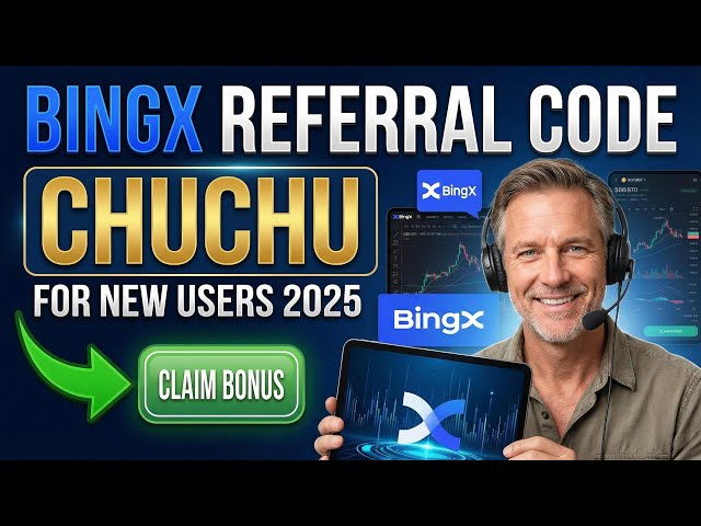 BingX Referral Code for New Users 2025 "CHUCHU" Guide to Earn Rewards | Clark Lucy