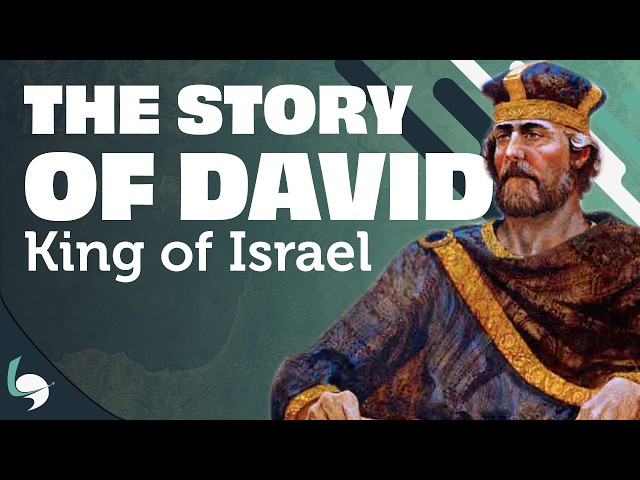 The Complete Story of David: King of Israel