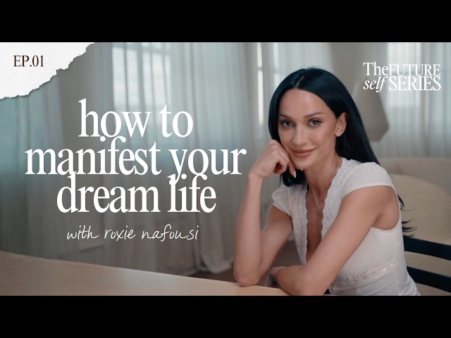 Reverse engineering 101: the mindset shift that will change your entire future with Roxie Nafousi