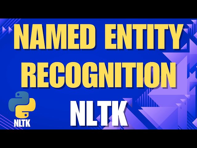 Named Entity Recognition (NER) in NLP with Python – Beginner Tutorial using NLTK