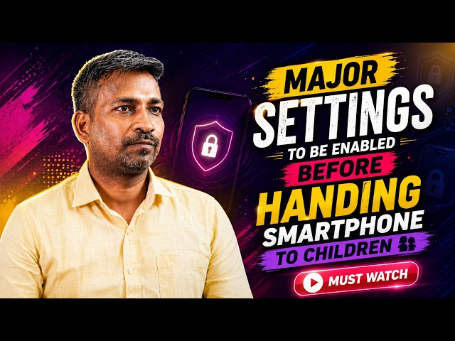 Must-Enable Smartphone Settings Before Giving a Phone to Your Child