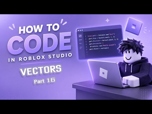 How to code in Roblox Studio | Vectors P.16