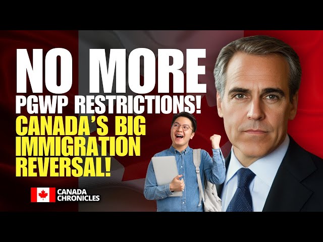 NO More PGWP Restrictions! Canada’s BIG Immigration Reversal | Canada Immigration 2025