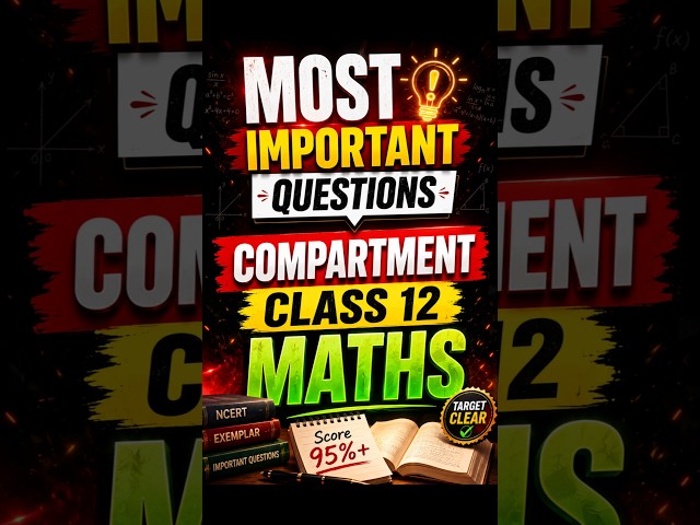 Most Important Questions Compartment Class 12 Maths | CBSE Compartment Exam 2026 | Warrior Series
