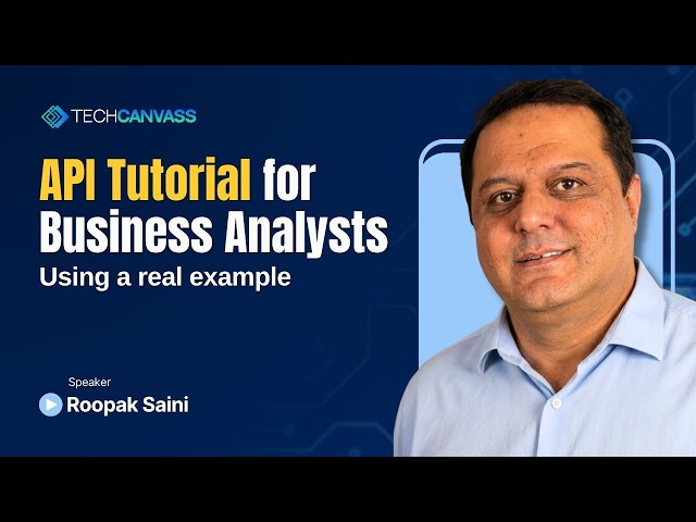 🚀 API Tutorial for Business Analysts | Real-World Case Study Explained | Techcanvass