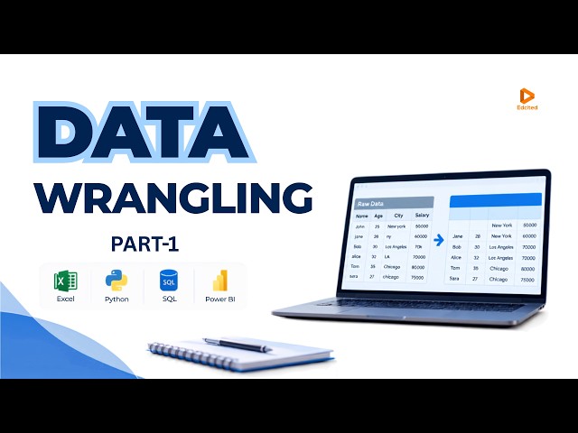 Data Wrangling Explained: Cleaning & Transforming Data Step-by-Step