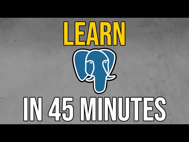 PostgreSQL CRASH COURSE - Learn PostgreSQL in 2024