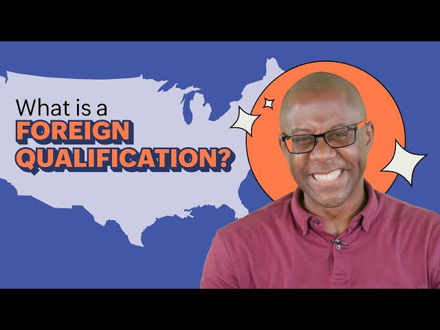 What is a Foreign Qualification?