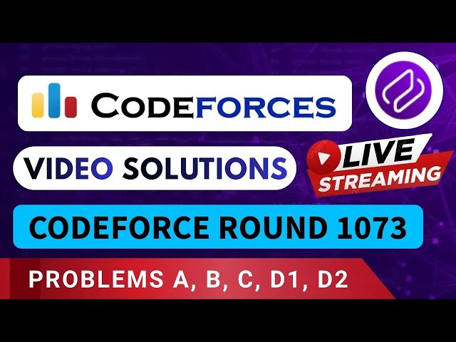 Codeforces Round 1073 | Video Solution - (A to D2) By Anirudh | Codehurdle