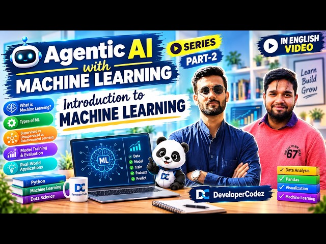 Intro to Machine Learning | Part-2 | What is Machine Learning? | Agentic AI with Machine Learning